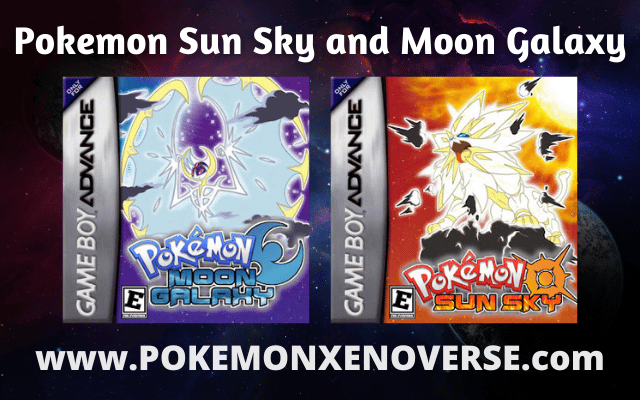 Pokemon Sun Sky and Moon Galaxy GBA Rom Hacks Download